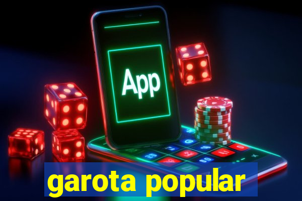 garota popular